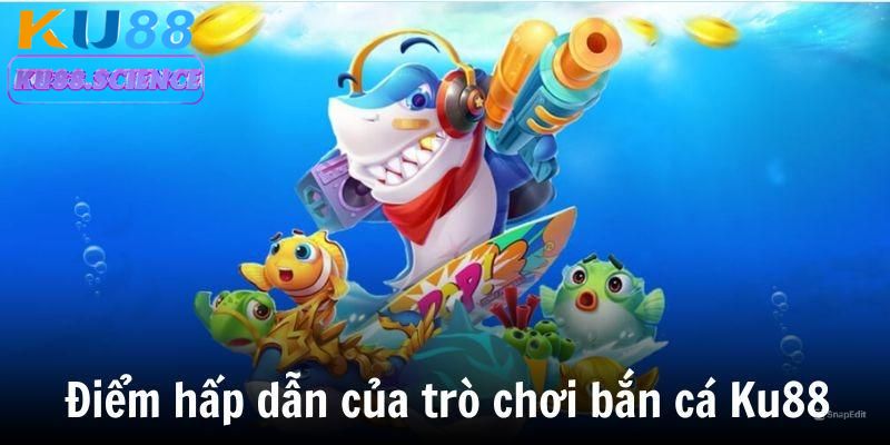 Những điểm hấp dẫn giúp game thu hút đông đảo người chơi